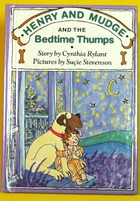 HENRY AND MUDGE AND THE BEDTIME THUMPS (Henry & Mudge Books)