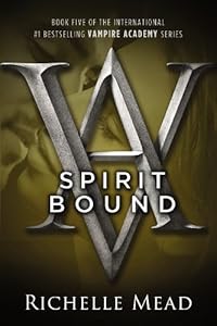 Spirit Bound: A Vampire Academy Novel