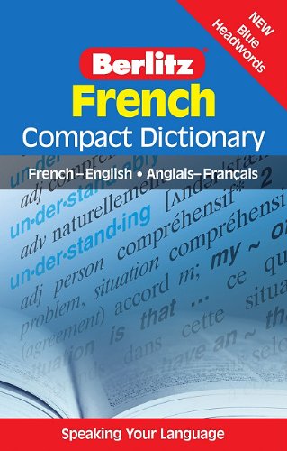 French Compact Dictionary: French-English/Anglais-Francais (Berlitz Compact Dictionary) (English and French Edition) by Berlitz