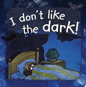 I Don't Like the Dark! (Side by Side (Amicus))