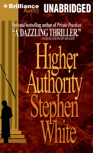 Higher Authority by Stephen White