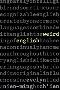 Weird English by Evelyn Nien-Ming Ch'ien