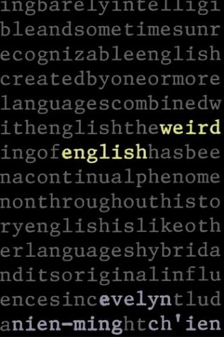 Weird English by Evelyn Nien-Ming Ch'ien