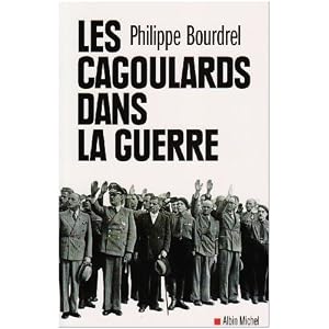 Les Cagoulards dans la guerre