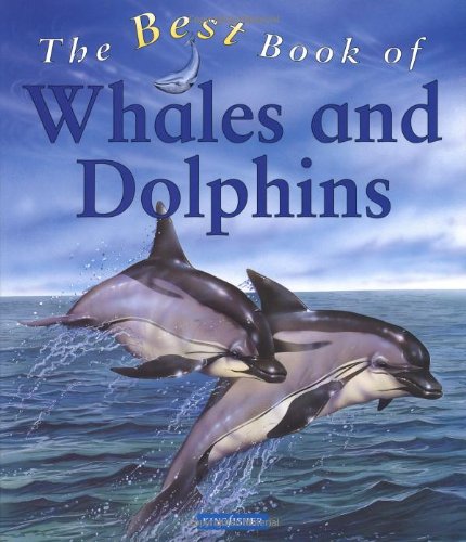 The Best Book of Whales and Dolphins by Christiane Gunzi