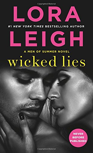 Wicked Lies: A Men of Summer Novel by Lora Leigh