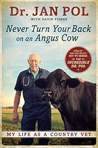 Never Turn Your Back On An Angus Cow by Dr. Jan Pol