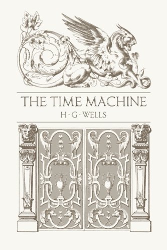 The Time Machine by H. G. Wells
