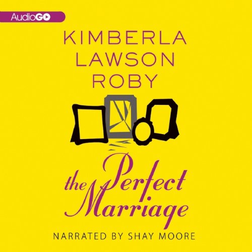 The Perfect Marriage by Kimberla Lawson Roby