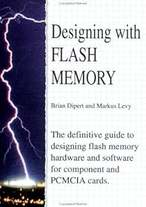 Designing With Flash Memory by Brian Dipert