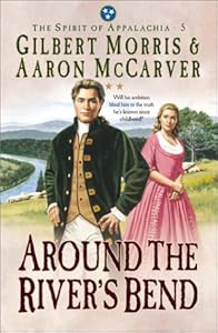 Around the River's Bend (The Spirit of Appalachia Series #5)