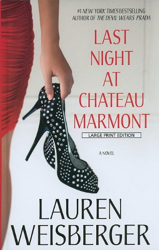 Last night at Chateau Marmont by Lauren Weisberger