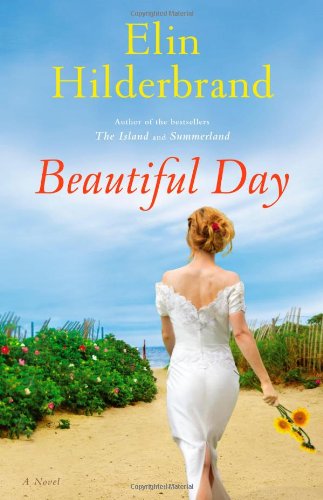 Beautiful Day: A Novel by Elin Hilderbrand