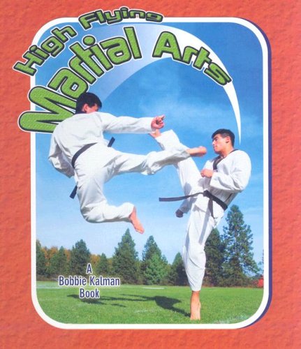 High flying Martial Arts (Sports Starters) by John Crossingham