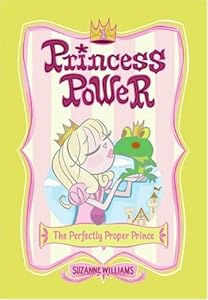 The Perfectly Proper Prince (Princess Power, No. 1) (Bk. 1)