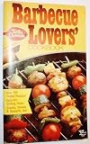 Betty Crocker Creative Recipes: Barbecue Lovers' Cookbook