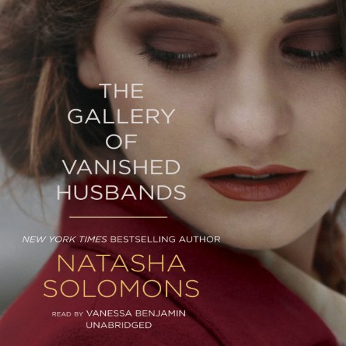 The Gallery of Vanished Husbands by Natasha Solomons