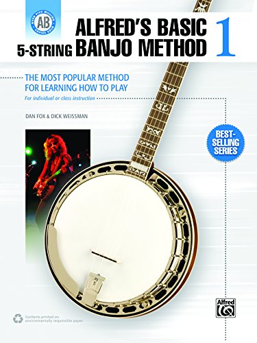 Alfred's Basic 5-String Banjo Method: The Most Popular Method for Learning How to Play by Dan Fox