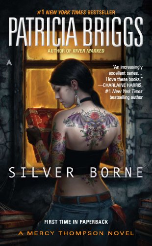 Silver Borne (Mercy Thompson Book 5) by Patricia Briggs