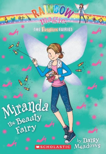 The Fashion Fairies #1: Miranda the Beauty Fairy: A Rainbow Magic Book by Daisy Meadows