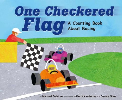 One Checkered Flag: A Counting Book about Racing (Know Your Numbers) by Michael Dahl