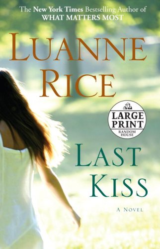 Last Kiss: A Novel (Random House Large Print) by Luanne Rice
