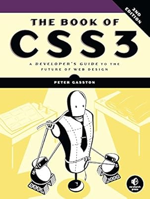 The Book of CSS3: A Developer's Guide to the Future of Web Design
