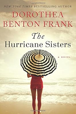 The Hurricane Sisters: A Novel