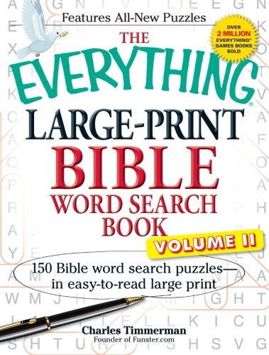 The Everything Large-Print Bible Word Search Book, Volume II: 150 Bible Word Search Puzzles in Easy-to-Read Large Print (Volume 2)