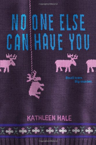 No One Else Can Have You by Kathleen Hale
