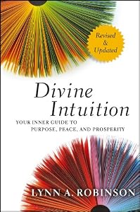 Divine Intuition: Your Inner Guide to Purpose, Peace, and Prosperity