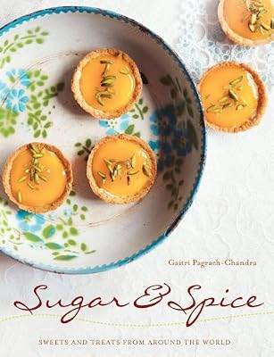 Sugar &amp; Spice: Sweets and Treats from Around the World