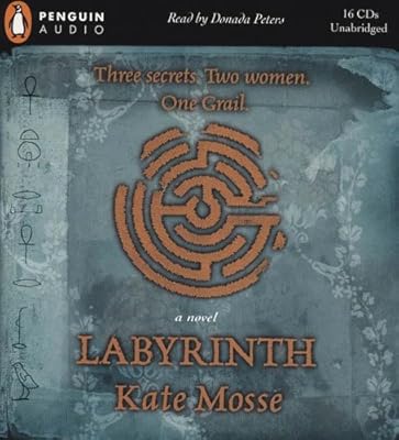 Labyrinth : Three Secrets. Two Women. One Grail