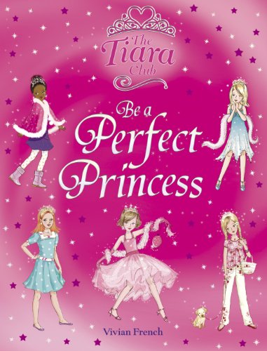 Be a Perfect Princess by Vivian French