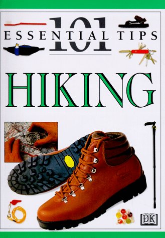 101 Essential Tips: Hiking (101 Essential Tips) by Hugh McManners