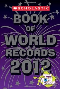 Scholastic Book of World Records 2012 by Jenifer Corr Morse
