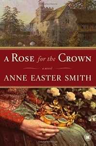 Cover of "A Rose for the Crown: A Novel"