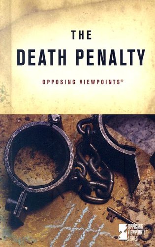 Death Penalty (Opposing Viewpoints) by Diane Andrews Henningfeld