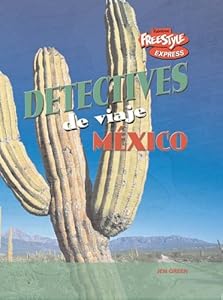 Mexico (Detectives De Viaje / Destination Detectives) (Spanish Edition)