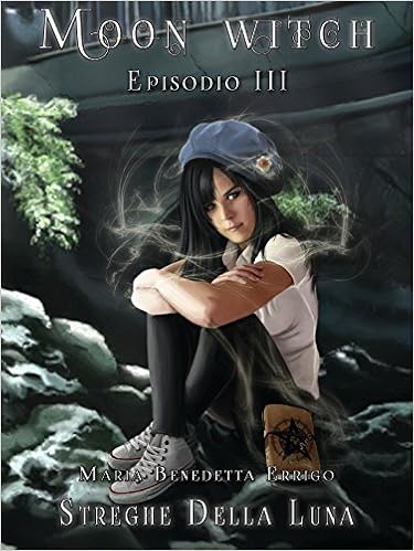 Maria Benedetta Errigo - Moon Witch Vol. 3 - Streghe della luna (2015)