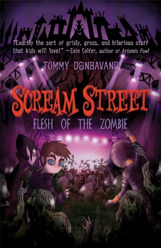 Scream Street: Flesh of the Zombie by Tommy Donbavand