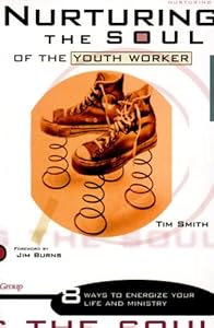 Nurturing the Soul of the Youth Worker
