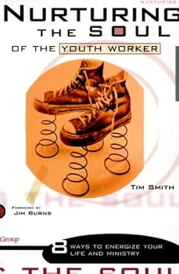 Nurturing the Soul of the Youth Worker