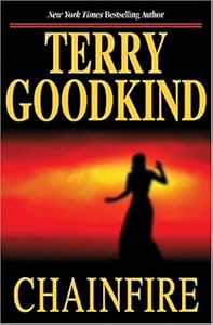 Chainfire: Chainfire Trilogy, Part 1 (Sword of Truth, Book 9)