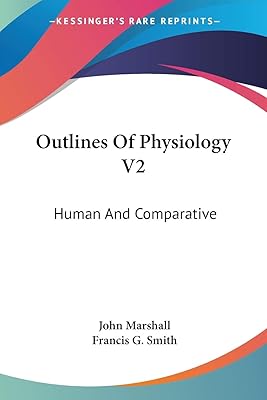 Outlines Of Physiology V2: Human And Comparative