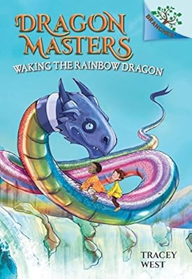 Waking the Rainbow Dragon: A Branches Book