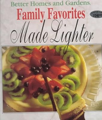 Better Homes and Gardens Family Favorites Made Lighter