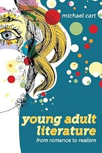 Young Adult Literature: From Romance to Realism