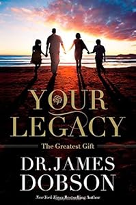 Your Legacy: The Greatest Gift
