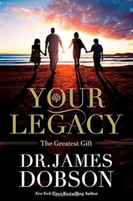 Your Legacy: The Greatest Gift